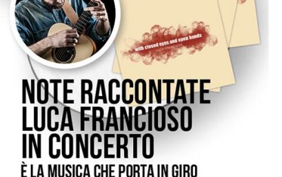I Martedì di via Belzoni – “Note raccontate” Luca Francioso in concerto