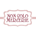 non solo mercerie