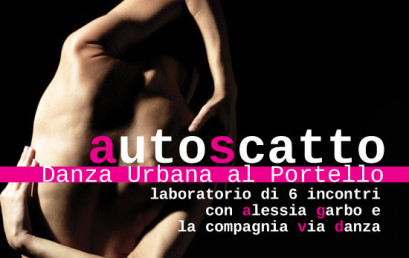 Labortatorio “Autoscatto. Danza urbana al Portello”