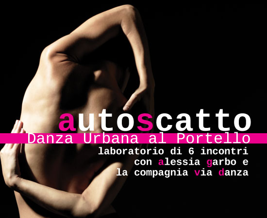 Labortatorio “Autoscatto. Danza urbana al Portello”