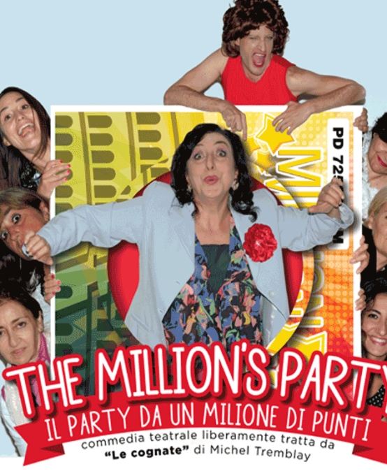 The Million’s Party – Spettacolo Teatrale