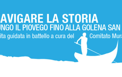 NAVIGARE LA STORIA: LUNGO IL PIOVEGO FINO A GOLENA SAN MASSIMO