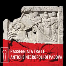 Visita Guidata - Passeggiata tra le antiche necropoli di Padova