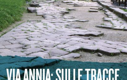 Via Annia: sulle tracce di un’antica strada – Incontro Culturale