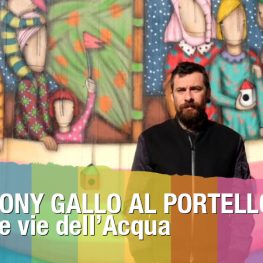 Tony Gallo al Portello: Le vie dell'acqua