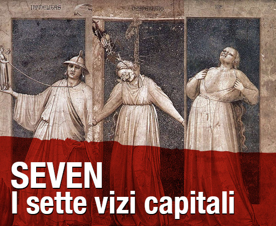 Seven. I sette vizi capitali – Evento