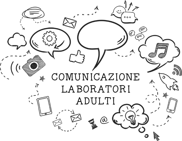 COMUNICAZIONE ISTITUZIONALE – Laboratori Adulti