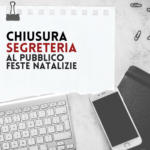 CHIUSURA SEGRETERIA FESTE NATALIZIE