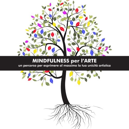 Maggio 2023 – Mindfullness per l’ARTE Maggio 2023 – Mindfullness per l’ARTE