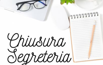 CHIUSURA SEGRETERIA CHIUSURA SEGRETERIA