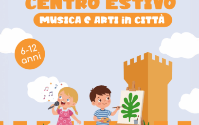 Centro Estivo Casa delle Arti 2026 – Musica e Arti in Città