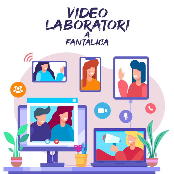 Fantalica Aperta attraverso i VideoLaboratori Fantalica Aperta attraverso i VideoLaboratori